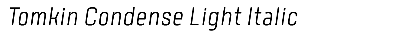 Tomkin Condense Light Italic